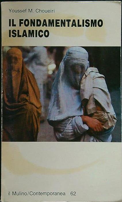 Il fondamentalismo islamico - Youssef M. Choueiri - copertina