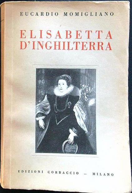 Elisabetta d'Inghilterra - Eucardio Momigliano - copertina