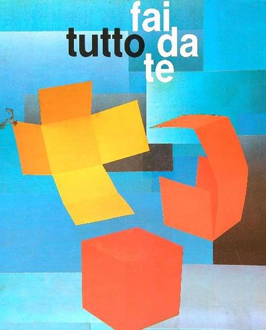 Tutto fai da te.3vv - Mauro Milani - copertina