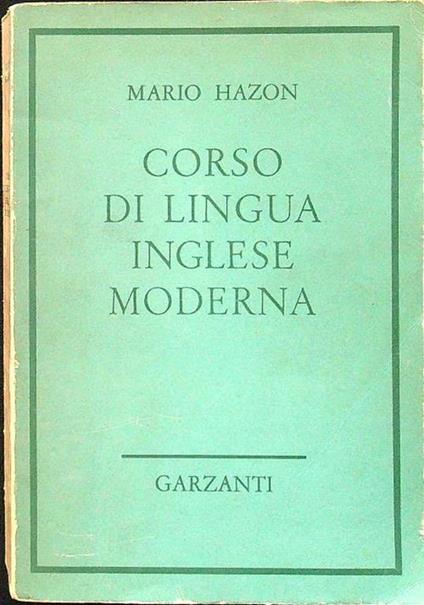 Corso di lingua inglese moderna - Mario Hazon - copertina