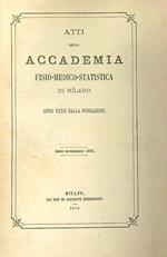 Atti Della Accademia Fisio-Medico-Statistica di Milano. Anno accademico 1876