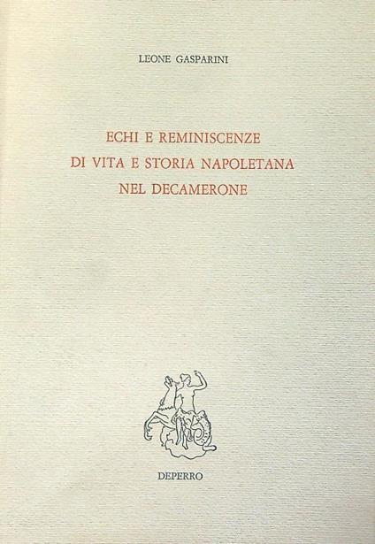 Echi e reminiscenze di vita e storia napoletana nel Decamerone - Leone Gasparini - copertina