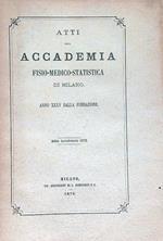 Atti Della Accademia Fisio-Medico-Statistica Di Milano. Anno accademico 1879