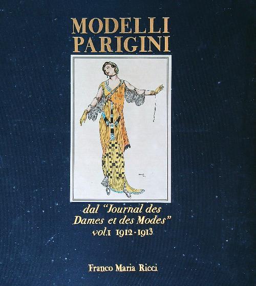 Modelli parigini dal Journal des Dames et des Modes. Vol 1 - Cristina Nuzzi - copertina