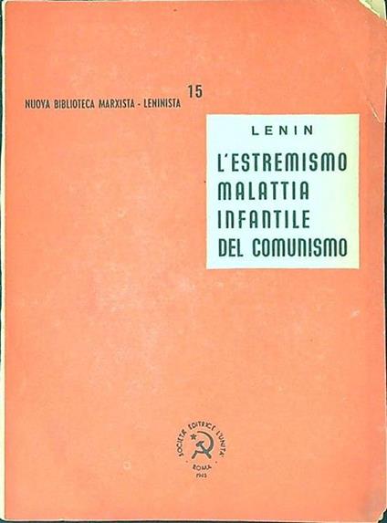 L' estremismo, malattia infantile del comunismo - Lenin - copertina