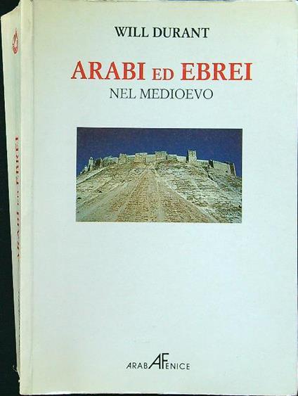 Arabi ed ebrei nel medioevo - Will Durant - copertina