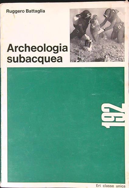 Archeologia subacquea - Ruggero Battaglia - copertina