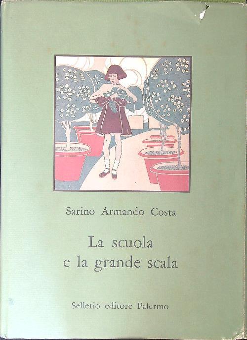 La scuola e la grande scala - Armando Costa - copertina