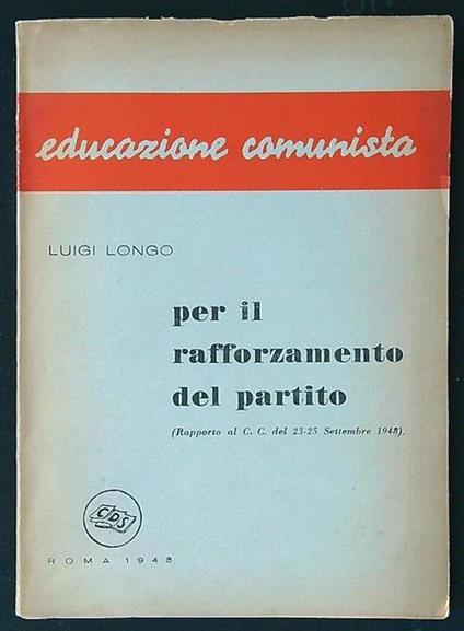 Per il rafforzamento del partito - Luigi Longo - copertina