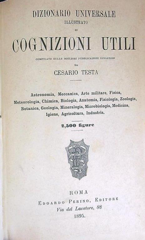 Dizionario universale illustrato di cognizioni utili - Cesario Testa - copertina