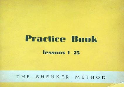 The Shenker Method. Practice Book lessons 1-25 - copertina