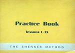 The Shenker Method. Practice Book lessons 1-25