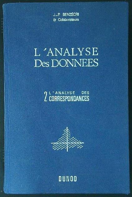 L' analyse des Donnees 2: L'Analyse des Correspondances - copertina