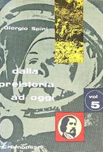 Dalla preistoria ad oggi. Volume 5