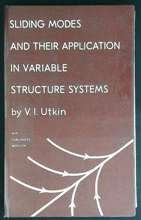 Sliding modes and their application in variable structure systems - copertina