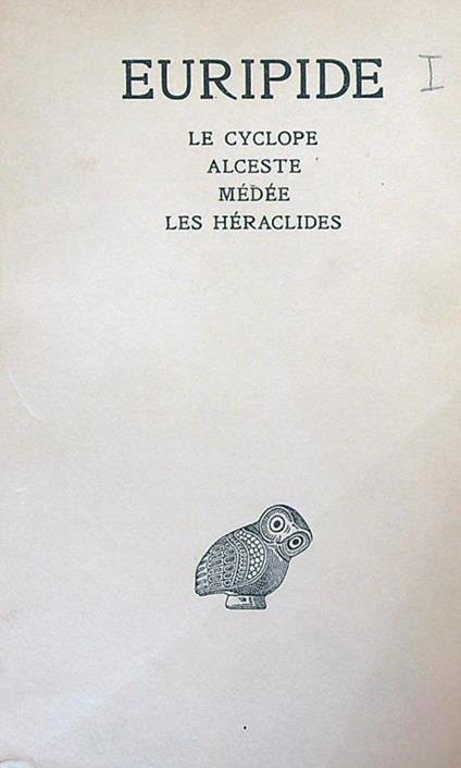 Le cyclope, alceste, médée, les héraclides - Euripide - copertina