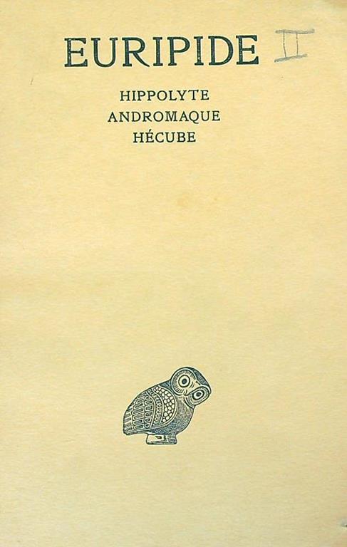 Hippolyte Andromaque Hecube - Euripide - copertina