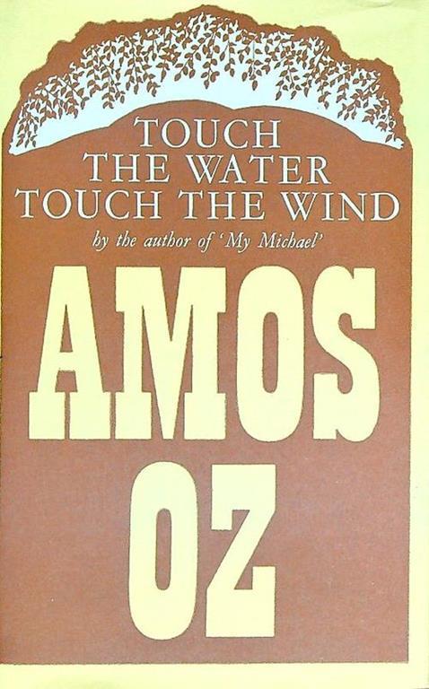 Touch the Water- Touch the Wind - Amos Oz - copertina