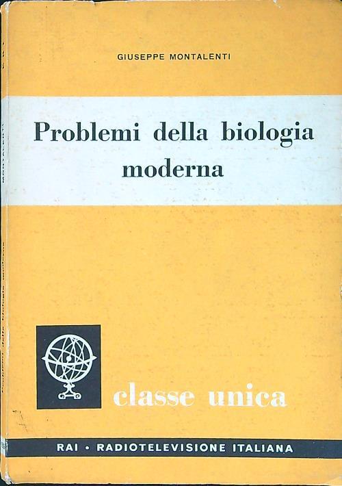 Problemi della biologia moderna - Giuseppe Montalenti - copertina