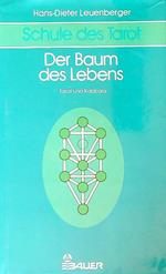 Schule des Tarot. Der Baum des lebens