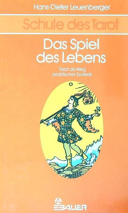Schule des Tarot. Das Spiel des Lebens - Hans Leuenberger - copertina