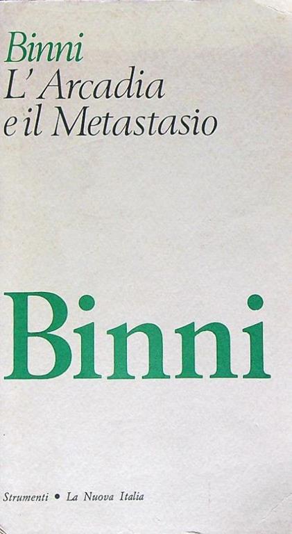 L' arcadia e il Metastasio - Walter Binni - copertina