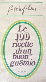 Le 100 ricette di un buongustaio