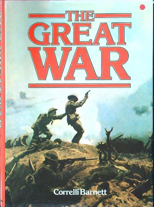 The great war - Correlli D. Barnett - copertina