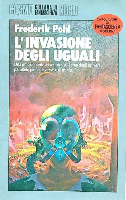 L' invasione degli uguali - Frederick J. Pohl - copertina