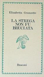 La strega non fu bruciata