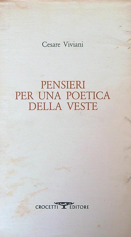 Pensieri per una poetica della veste - Cesare Viviani - copertina