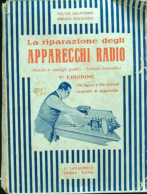 La riparazione degli apparecchio radio - Massimo Del Forno - copertina