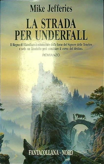 La strada per Underfall - Mike Jefferies - copertina