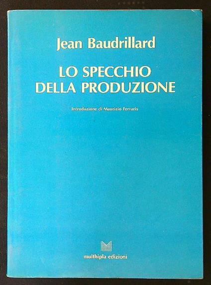 Lo specchio della produzione - Jean Baudrillard - copertina