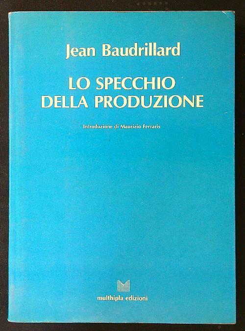 Lo specchio della produzione - Jean Baudrillard - copertina