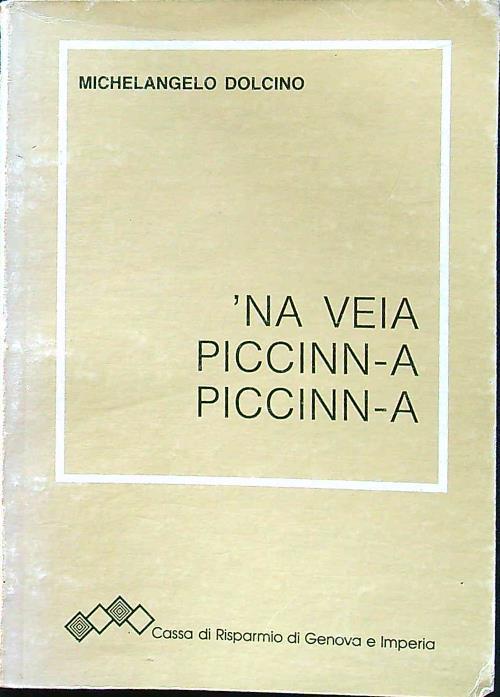 'Na veia piccinn-a piccinn-a - Michelangelo Dolcino - copertina