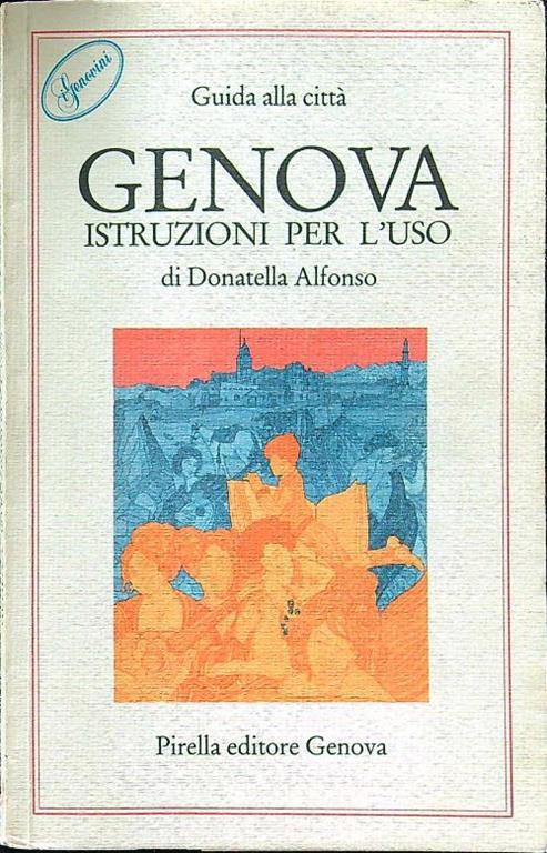 Genova istruzioni per l'uso - Donatella Alfonso - copertina