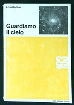 Guardiamo il cielo