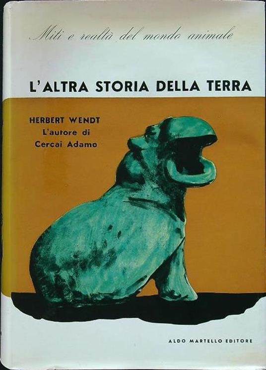 L' altra storia della Terra - Herbert Wendt - copertina