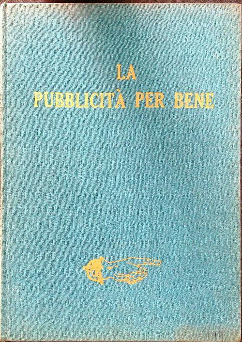 La pubblicità per bene - Clelia Costa - copertina