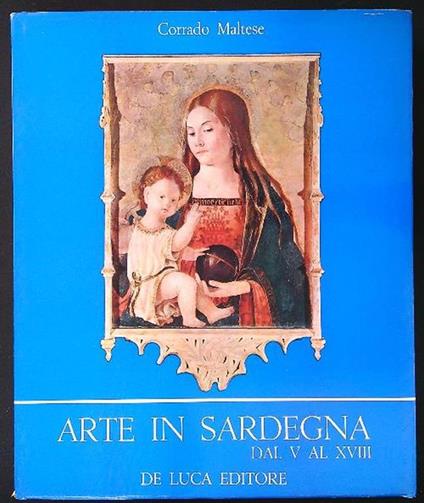 Arte in Sardegna dal V al XVIII - Corrado Maltese - copertina