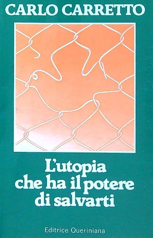 L' utopia che ha il potere di salvarti - Carlo Carretto - copertina