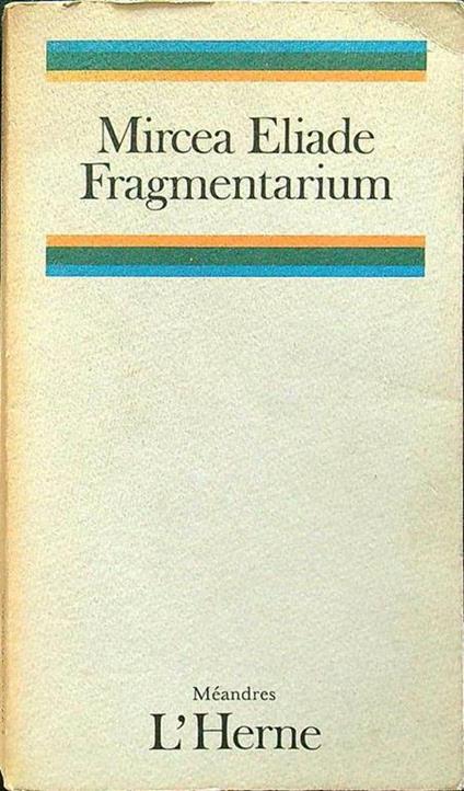 Fragmentarium - Mircea Eliade - copertina