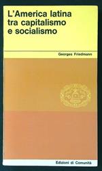L' America latina tra capitalismo e socialismo