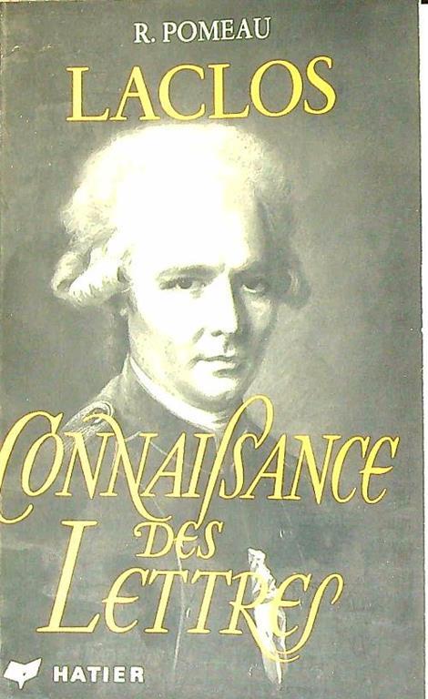 Laclos. Connaissance des lettres - René Pomeau - copertina