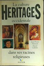 Héritages : La culture occidentale dans ses racines religieuses