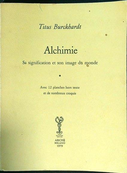 Alchimie. Sa signification et son image du monde - Titus Burckhardt - copertina