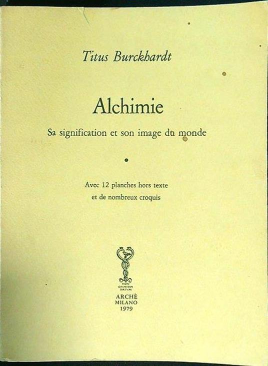 Alchimie. Sa signification et son image du monde - Titus Burckhardt - copertina