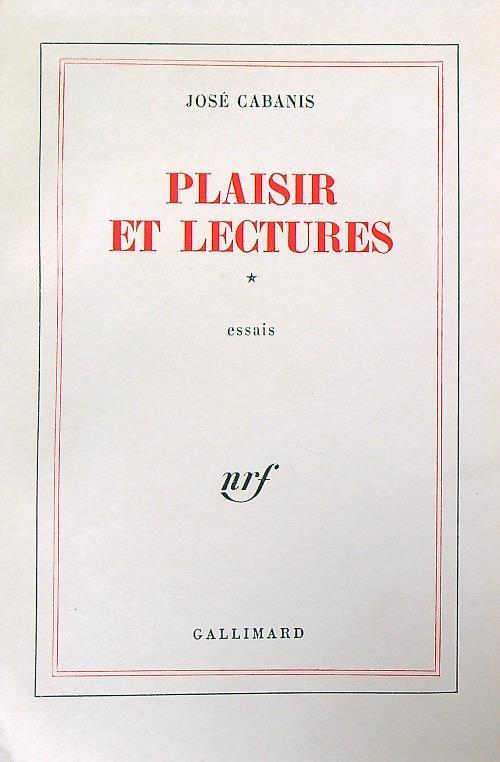 Plaisir et lectures. Tome 1 - José Cabanis - copertina