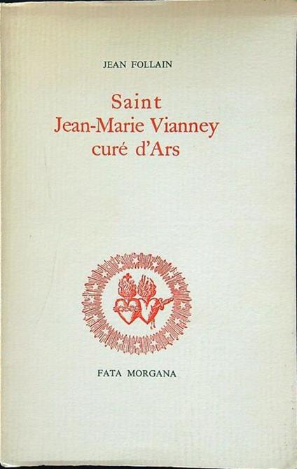 Saint Jean-Marie Vianney curè d'Ars - Jean Follain - copertina